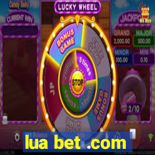 lua bet .com